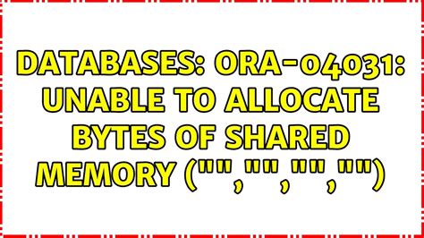 ora 04031 unable to allocate 40 bytes of shared memory